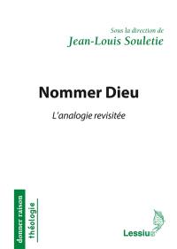 Nommer Dieu : l'analogie revisitée