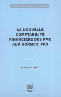 La nouvelle comptabilité financière des PME aux normes IFRS