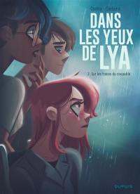 Dans les yeux de Lya. Vol. 2. Sur les traces du coupable