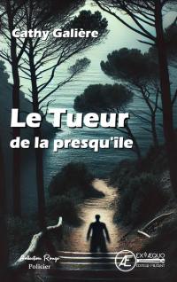 Le tueur de la presqu'île : thriller