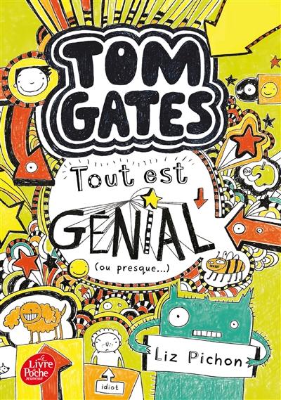 Tom Gates. Vol. 3. Tout est génial (ou presque...)