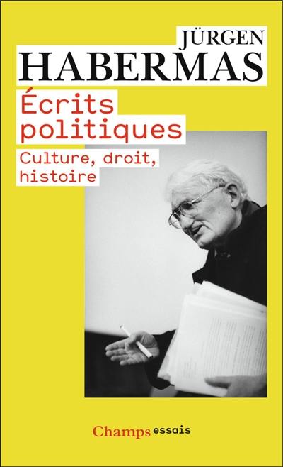 Ecrits politiques : culture, droit, histoire