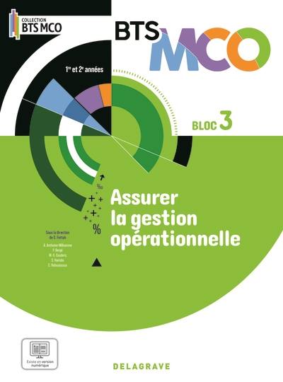 Assurer la gestion opérationnelle, BTS MCO 1re et 2e années : bloc 3