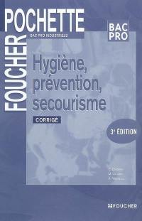 Hygiène, prévention, secourisme, bac pro industriels : corrigé