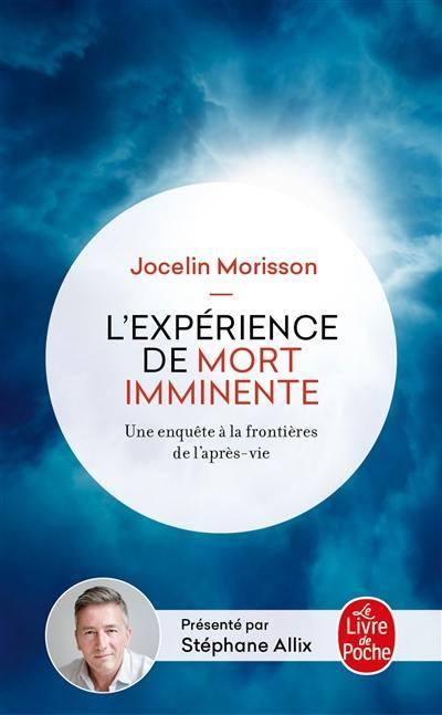 L'expérience de mort imminente : une enquête à la frontière de l'après-vie