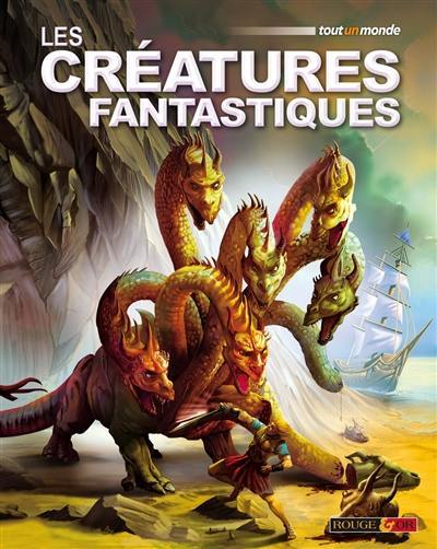 Les créatures fantastiques