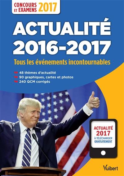 Actualité 2016-2017 : tous les événements incontournables : concours et examens 2017