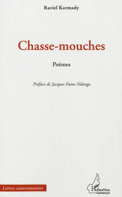 Chasse-mouches : poèmes