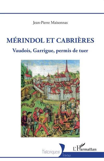 Mérindol et Cabrières : une tragédie judiciaire, la mort dans la garrigue