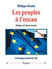 Chroniques barbares. Vol. 12. Les peuples à l'encan