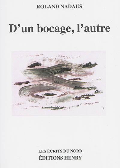 D'un bocage, l'autre