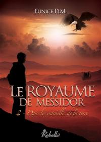 Le royaume de Messidor. Vol. 2. Dans les entrailles de la Terre