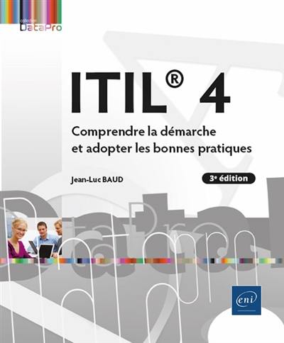 ITIL 4 : comprendre la démarche et adopter les bonnes pratiques