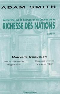 Recherche sur la nature et les causes de la richesse des nations : livre V