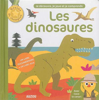 Les dinosaures : avec Coco le canari