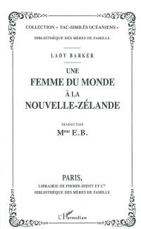 Une femme du monde à la Nouvelle-Zélande