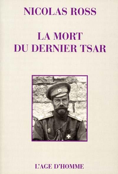 La mort du dernier tsar : la fin d'un mystère ?