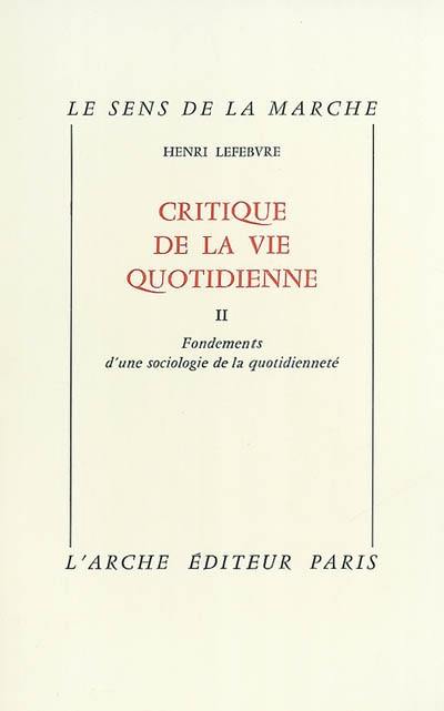 Critique de la vie quotidienne. Vol. 2