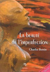 La beauté de l'imperfection