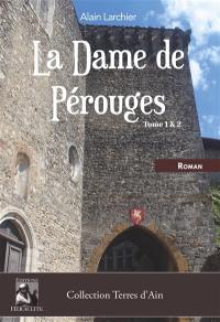 La Dame de Pérouges Tome 1 et 2