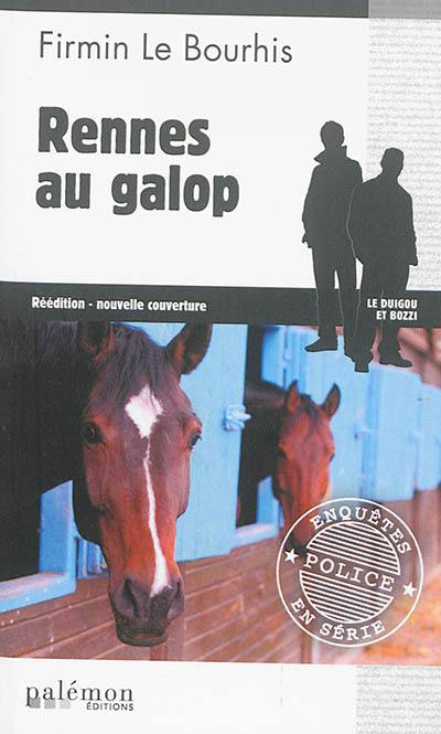 Le Duigou et Bozzi. Vol. 20. Rennes au galop