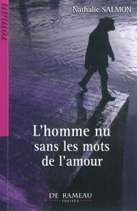 L'homme nu sans les mots de l'amour