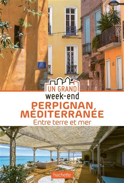 Perpignan Méditerranée : entre terre et mer