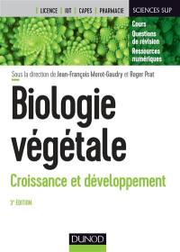 Biologie végétale : cours + questions de révision, licence, Capes, IUT, pharmacie. Vol. 2. Croissance et développement