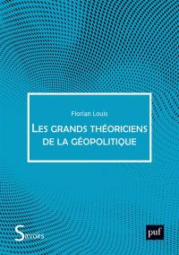 Les grands théoriciens de la géopolitique