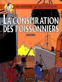 Une aventure de Dick Hérisson. Vol. 5. La conspiration des poissonniers