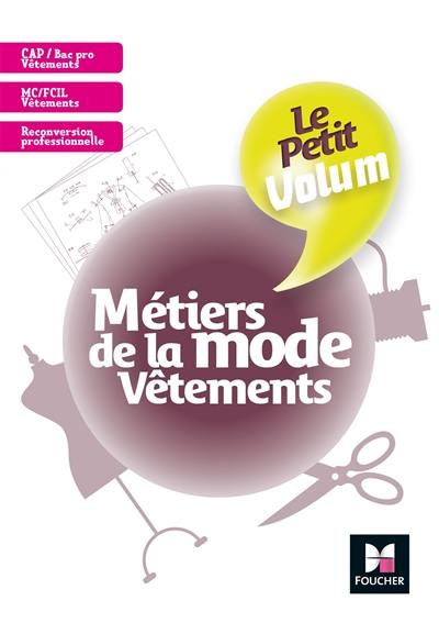 Métiers de la mode, vêtements : CAP-bac pro vêtements, MC-FCIL vêtements, reconversion professionnelle