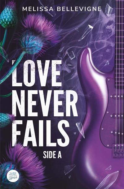 Love never fails. Vol. 1. Side A