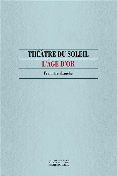 L'Age d'or : première ébauche