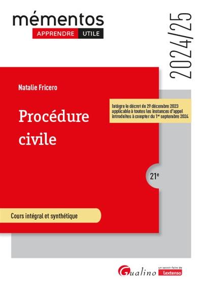 Procédure civile : cours intégral et synthétique : 2024-2025