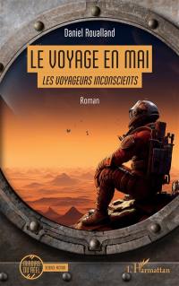 Le voyage en Mai : les voyageurs inconscients