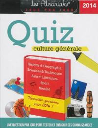 Quiz culture générale 2014 : une question par jour pour tester et enrichir ses connaissances