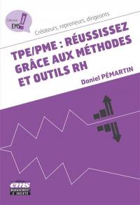 TPE-PME : réussissez grâce aux méthodes et outils RH