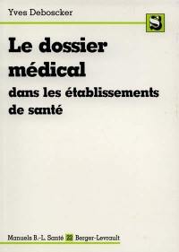 Le dossier médical dans les établissements de santé