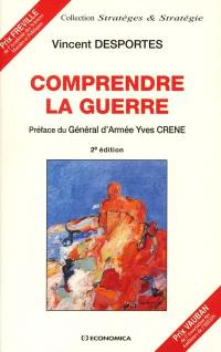 Comprendre la guerre