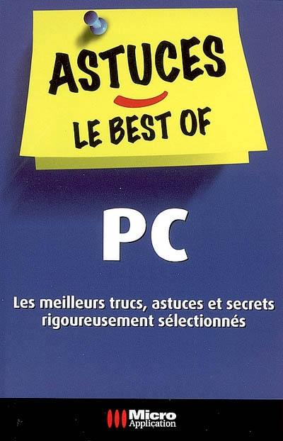 PC : les meilleurs trucs, astuces et secrets rigoureusement sélectionnés