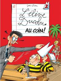 L'élève Ducobu. Vol. 2. Au coin !