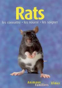 Rats : les connaître, les nourrir, les soigner