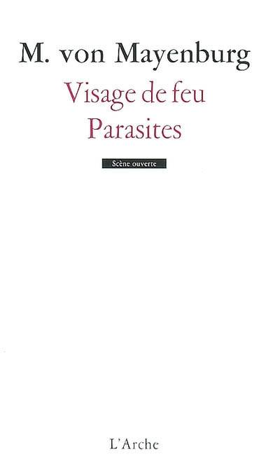 Visage de feu. Parasites