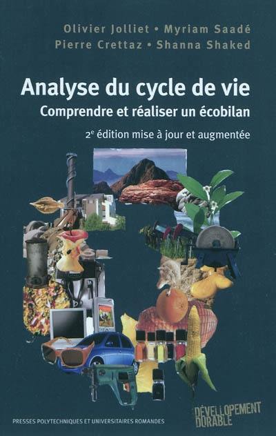 Analyse du cycle de vie : comprendre et réaliser un écobilan