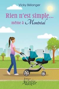 Rien n'est simple... même à Montréal