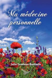 Ma médecine personelle