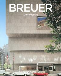 Marcel Breuer : 1902-1981 : créateur de formes du XXe siècle