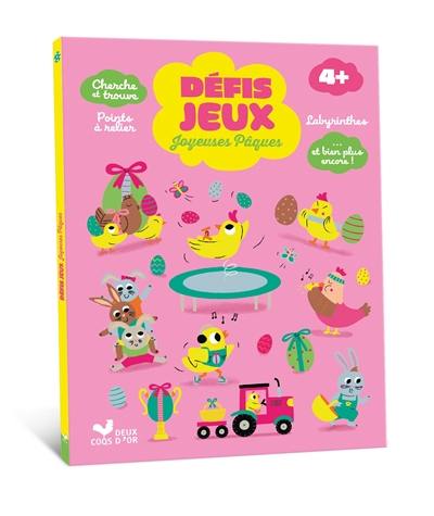 Défis jeux joyeuses Pâques : cherche et trouve, points à relier, labyrinthes... et bien plus encore !