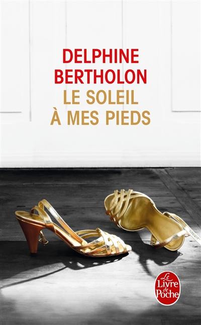 Le soleil à mes pieds