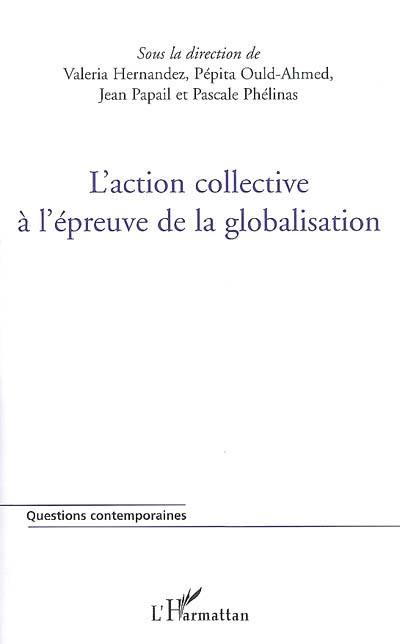 L'action collective à l'épreuve de la globalisation